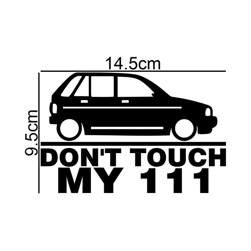 برچسب بدنه خودرو طرح Dont Touch My 111 کد MT-B403 مناسب برای پراید 111
